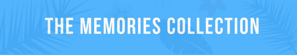 The Memories Collection banner